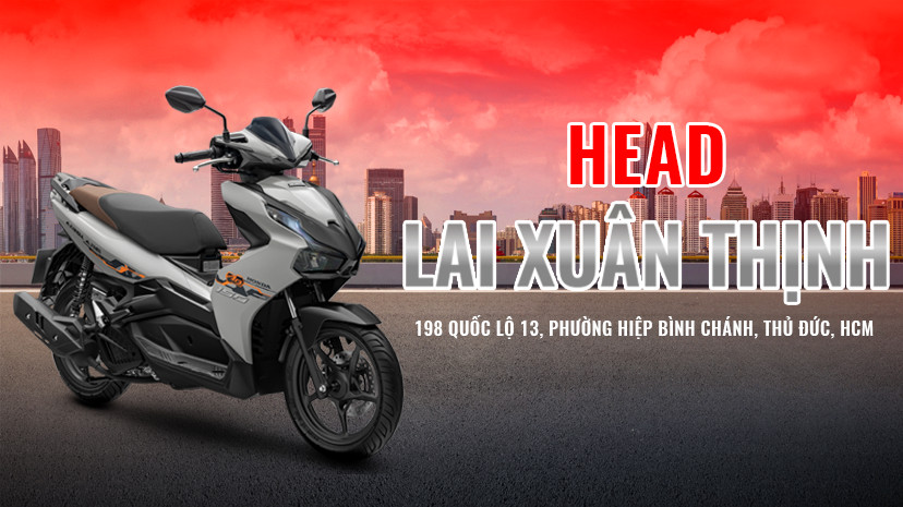 Phụ tùng xe máy Thủ Đức - Head Lai Xuân Thịnh | Nguồn từ hondaxuanthinh.com