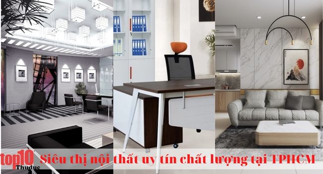 Top 11 siêu thị nội thất tại TPHCM uy tín đẹp nhất