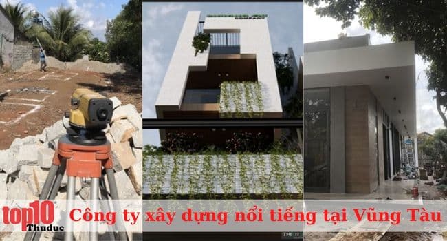 Danh sách 5 công ty xây dựng tại Bà Rịa Vũng Tàu uy tín và chất lượng