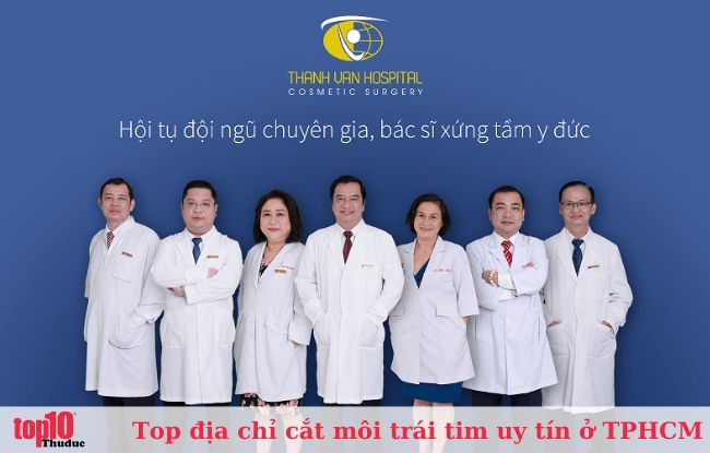 Bệnh viện thẩm mỹ Thanh Vân - địa chỉ cắt môi trái tim ở TPHCM 