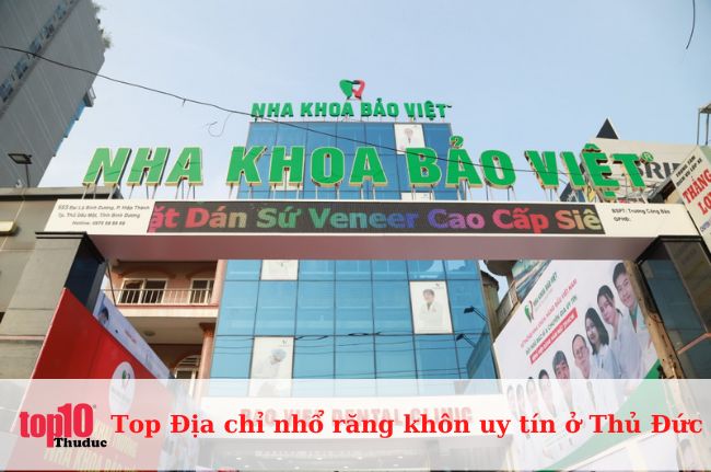 Nha khoa Bảo Việt – Nha khoa nhổ răng khôn uy tín tại Thủ Đức