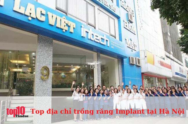 Nha khoa Lạc Việt Intech - Địa chỉ trồng răng implant tại Hà Nội