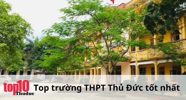 Những trường THPT ở Thủ Đức tốt nhất | Nguồn: trường THPT Nguyễn Huệ Thủ Đức