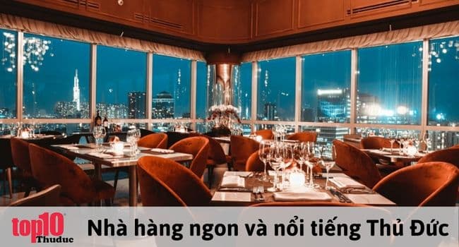 Các nhà hàng Thủ Đức – Quận 2 – Quận 9 ngon, cực hút khách