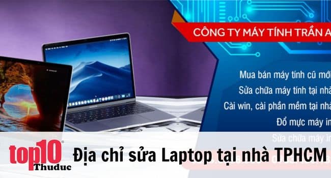 Dịch vụ sửa laptop tại nhà uy tín và giá rẻ | Nguồn: Máy tính Trần Anh