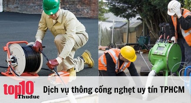 Top 5 dịch vụ thông cống nghẹt uy tín và giá rẻ tại TPHCM