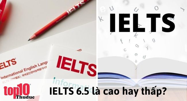 IELTS 6.5 là cao hay thấp? Làm được gì với chứng chỉ IELTS 6.5?