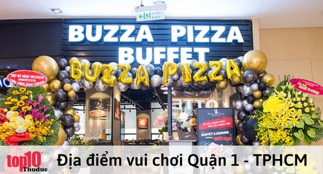 Buzza Pizza Buffet – Chỗ đi chơi Quận 1