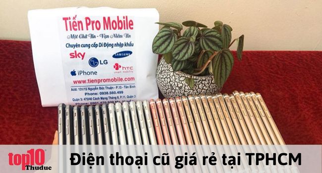 Tiến Pro Mobile - Điện thoại cũ tại TPHCM | Image: Tiến Pro Mobile