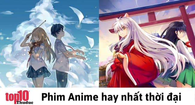 Các bộ phim Anime hay nhất mọi thời đại bạn nên xem